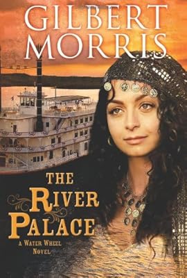 The River Palace: A Water Wheel Novel