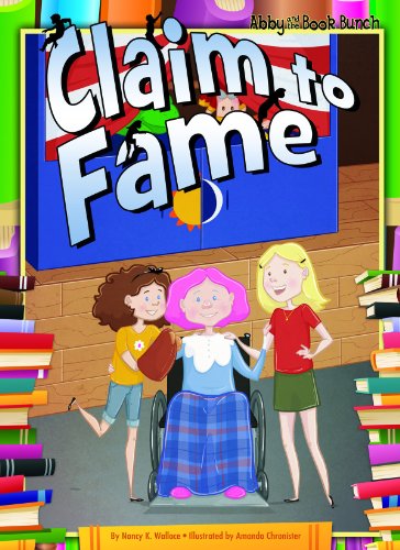 Claim to Fame (Abby and the Book Bunch) by Nancy K. Wallace