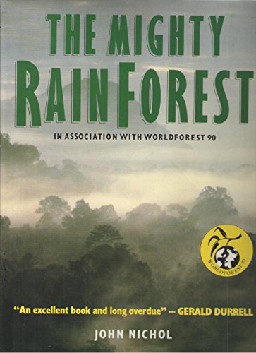 The Mighty Rain Forest by John Nichol