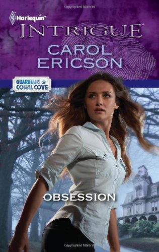 Obsession (Harlequin Intrigue Series) by Carol Ericson