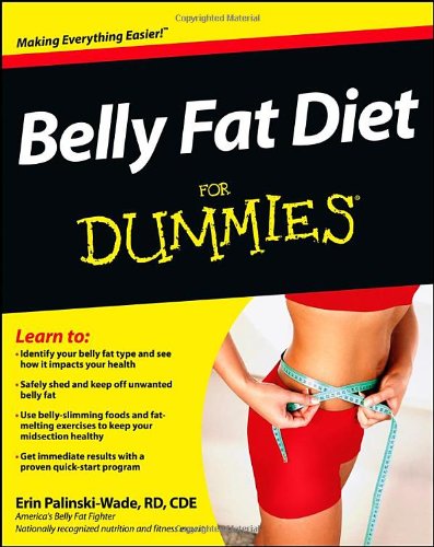 Belly Fat Diet For Dummies by Erin Palinski-Wade