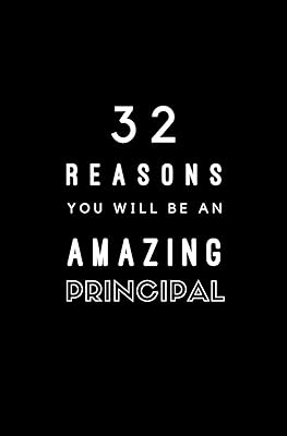 32 Reasons You Will Be An Amazing Principal: Fill In Prompted Memory Book