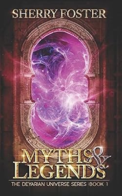 Myths and Legends (The Deyarian Universe)