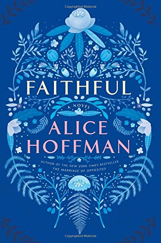 Faithful: A Novel by Alice Hoffman