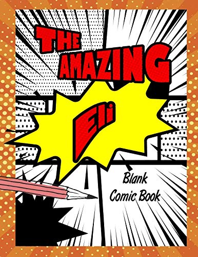 The Amazing Eli: Pop Comic Blank Writing Book by Rob Cole