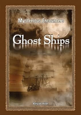 Ghost Ships (Mysterious Encounters)