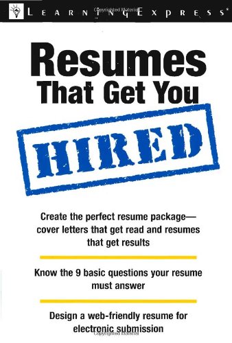 Resumes That Get You Hired (Workplace Skills and Career Tools) by LearningExpress Editors