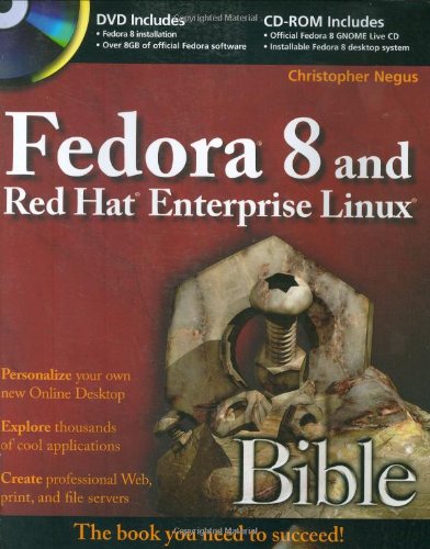 Fedora 8 and Red Hat Enterprise Linux Bible by Christopher Negus