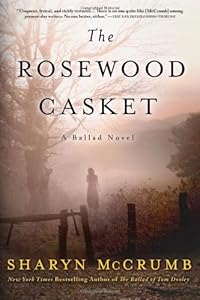 The Rosewood Casket: A Ballad Novel