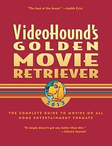 VideoHound's Golden Movie Retriever 2013