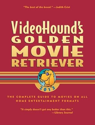 VideoHound's Golden Movie Retriever 2013