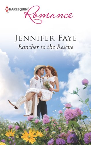 Rancher to the Rescue by Jennifer Faye