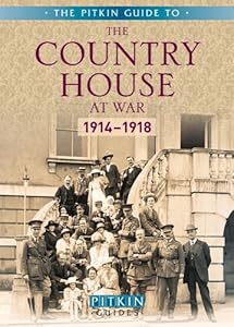 The Country House at War: 19141918