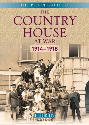 The Country House at War: 19141918 by Brian Williams