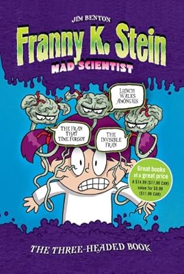 The Three-Headed Book: Lunch Walks Among Us; The Invisible Fran; The Fran That Time Forgot (Franny K. Stein, Mad Scientist)