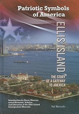Ellis Island: The Story of a Gateway to America