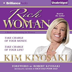 Rich Woman: A Book on Investing for Women by Kim Kiyosaki