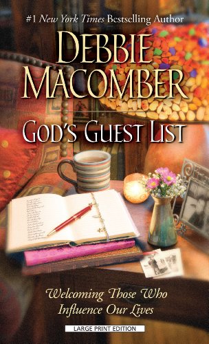 God's Guest List: Welcoming Those Who Influence Our Lives by Debbie Macomber