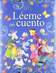 Leeme un cuento (Fabulas y Cuentos) (Spanish Edition)