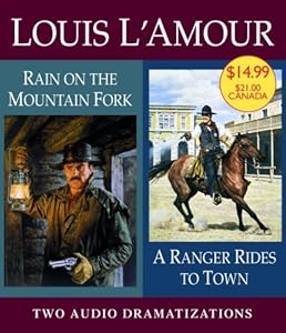A Ranger Rides to Town/Rain on a Mountain Fork (Louis L'Amour) by Dramatization