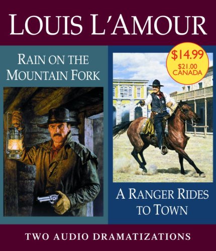 A Ranger Rides to Town/Rain on a Mountain Fork (Louis L'Amour) by Dramatization