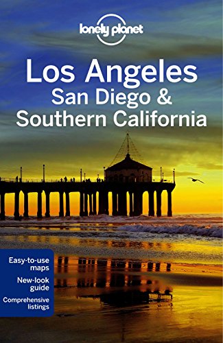 Lonely Planet Los Angeles, San Diego &amp; Southern California by Sara Benson