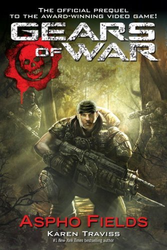 Gears of War Aspho Fields by Karen Traviss