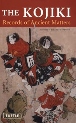 The Kojiki: Records of Ancient Matters (Tuttle Classics)