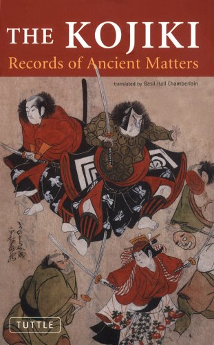 The Kojiki: Records of Ancient Matters (Tuttle Classics) by Basil Hall Chamberlain