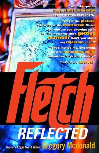 Fletch Reflected by Gregory Mcdonald