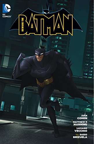 Beware the Batman Vol. 1 by Ivan Cohen