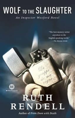 Wolf to the Slaughter: An Inspector Wexford Novel (Mortalis)
