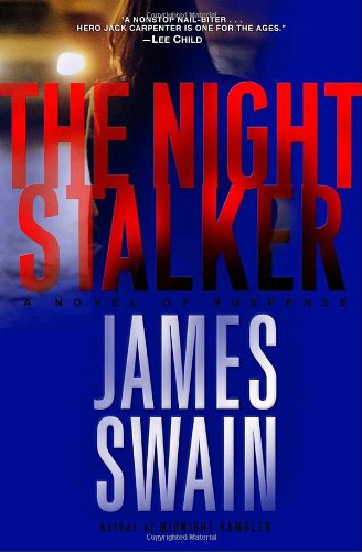 The Night Stalker: A Novel of Suspense by James Swain