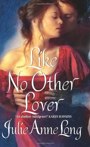 Like No Other Lover (Pennyroyal Green Series) by Julie Anne Long
