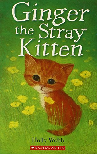 Ginger the Stray Kitten by Holly Webb