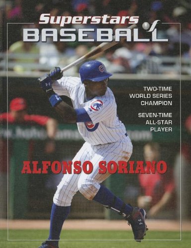 Alfonso Soriano (Superstars of Baseball) by Tania Rodriguez