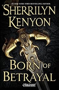 Born of Betrayal by Sherrilyn Kenyon