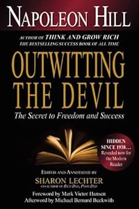 Outwitting the Devil: The Secret to Freedom and Success