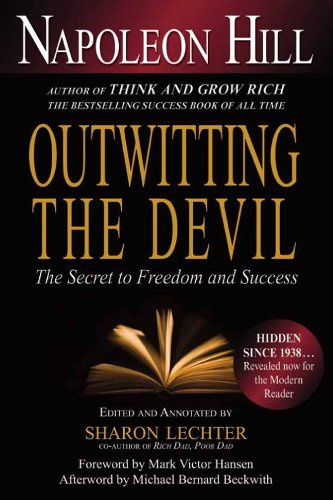 Outwitting the Devil: The Secret to Freedom and Success by Napoleon Hill