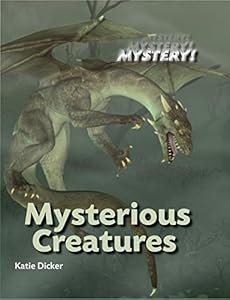 Mysterious Creatures
