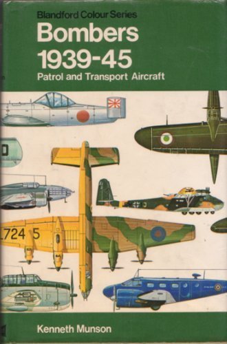Pocket Encyclopaedia of World Aircraft: Bombers, 1939-45 (Colour) by Kenneth Munson