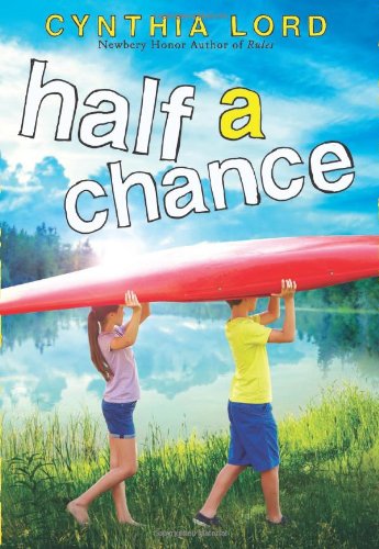Half a Chance by Cynthia Lord