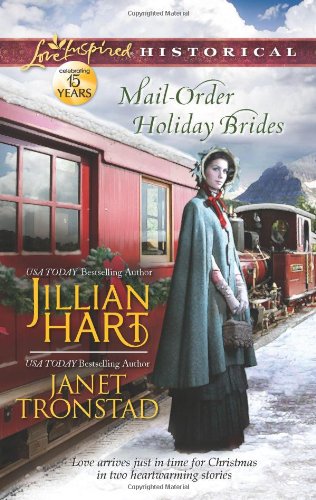 Mail-Order Holiday Brides: Home for Christmas Snowflakes for Dry Creek (Love Inspired Historical) by Janet Tronstad