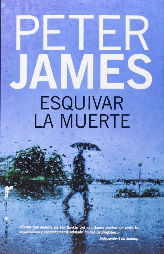 Esquivar la muerte by Peter James