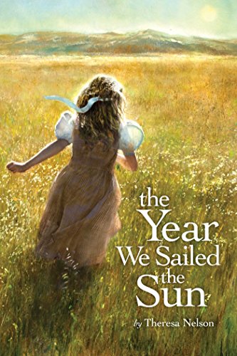 The Year We Sailed the Sun by Theresa Nelson