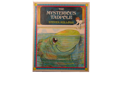 The Mysterious Tadpole by Steven Kellogg