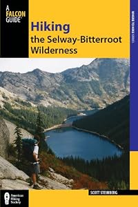 Hiking the Selway-Bitterroot Wilderness, 2nd (Regional Hiking Series)