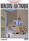 Ray Banana, aventures au xxe siècle, Tome 1 : Berceuse électrique de Ted Benoit ( 4 mai 1993 )