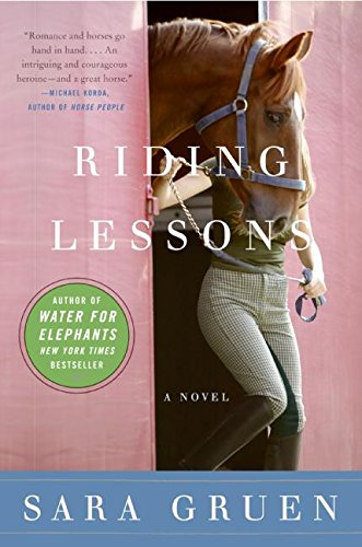 Riding Lessons: A Novel by Sara Gruen