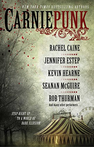 Carniepunk by Rachel Caine